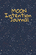 Moon Intention Journal: Witch Planner To Write In New Moon Ritual & Phases - Manifesting Journaling Notebook For Wiccans & Mages - 6"x9", 100 - Paperback